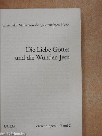 Die Liebe Gottes und die Wunden Jesu