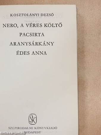 Nero, a véres költő/Pacsirta/Aranysárkány/Édes Anna