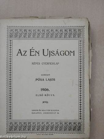 Az Én Ujságom 1906. január-junius (fél évfolyam) (rossz állapotú)