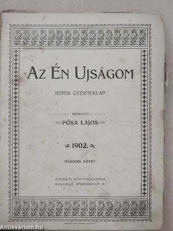 Az Én Ujságom 1902. (nem teljes évfolyam) (rossz állapotú)