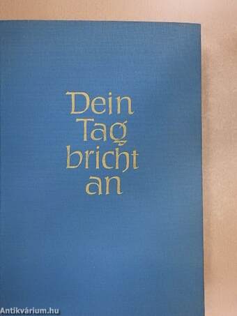 Dein Tag bricht an