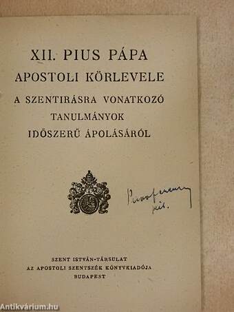 XII. Pius pápa apostoli körlevele a szentírásra vonatkozó tanulmányok időszerű ápolásáról