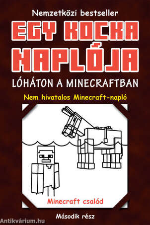 Egy kocka naplója 2. Lóháton a Minecraftban