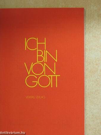 Ich bin "Von Gott"