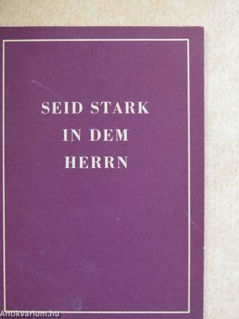 Seid Stark in dem Herrn