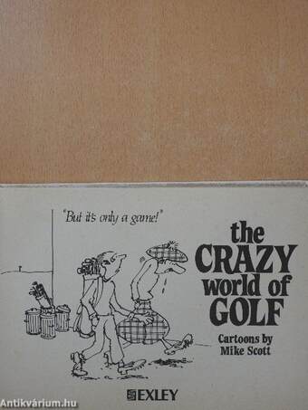 The Crazy World of Golf