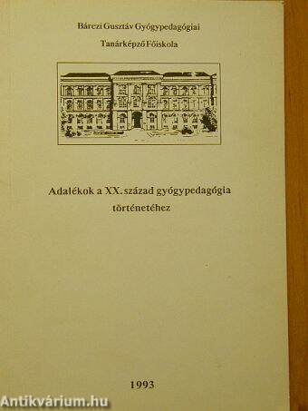 Adalékok a XX. század gyógypedagógia történetéhez