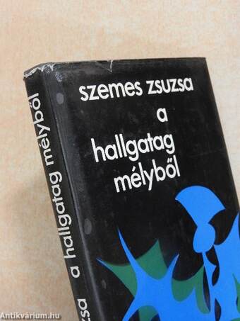 A hallgatag mélyből