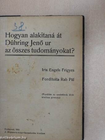 Hogyan alakitaná át Dühring Jenő ur az összes tudományokat?