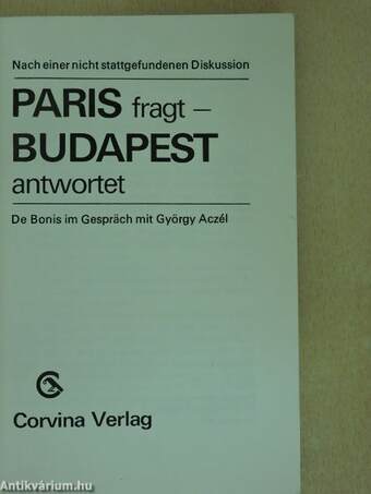 Paris fragt - Budapest antwortet