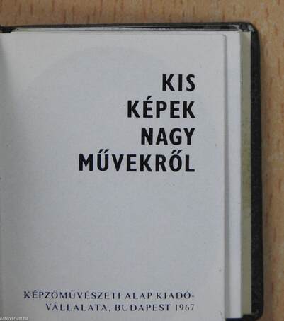 Kis képek nagy művekről (minikönyv)