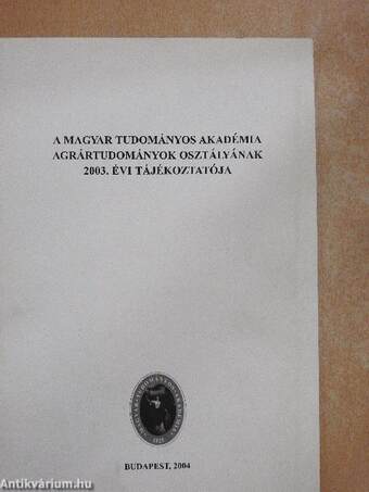 A Magyar Tudományos Akadémia Agrártudományok Osztályának 2003. évi tájékoztatója