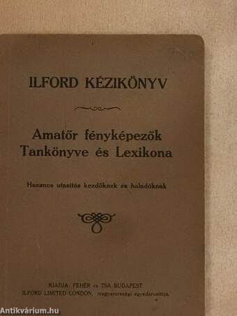 Amatőr fényképezők Tankönyve és Lexikona