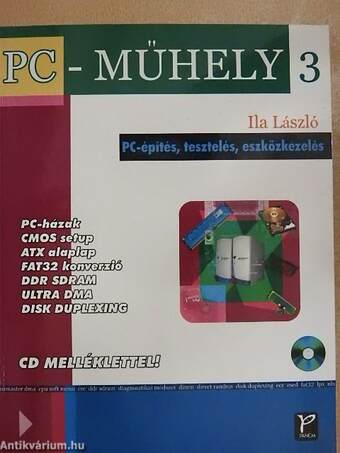 PC-építés, tesztelés, eszközkezelés - CD-vel