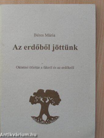 Az erdőből jöttünk