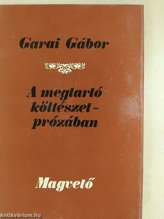 A megtartó költészet - prózában