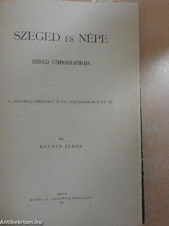 Szeged és népe (rossz állapotú)