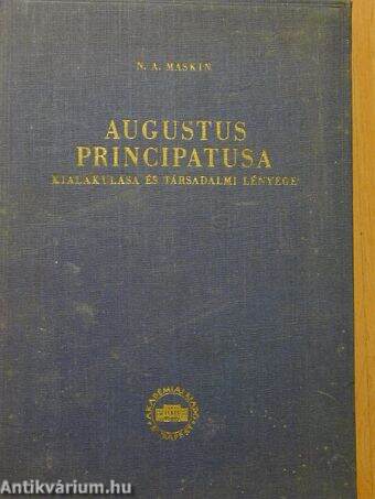 Augustus principatusa kialakulása és társadalmi lényege