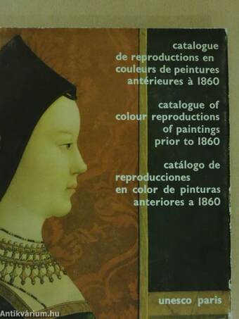 Catalogue de reproductions en couleurs de peintures antérieures á 1860