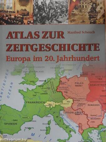 Atlas zur Zeitgeschichte Europa im 20. Jahrhundert