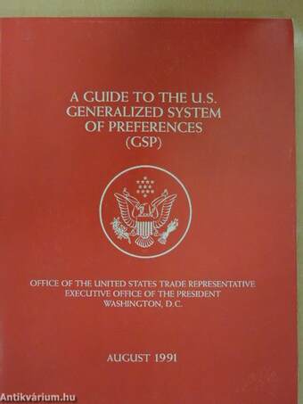 A Guide to the U.S. Generalized System of Preferences (GSP)