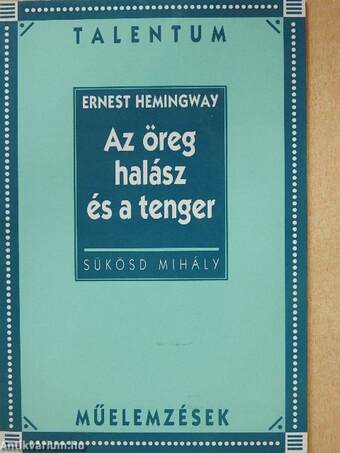 Ernest Hemingway: Az öreg halász és a tenger