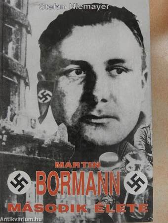 Martin Bormann második élete