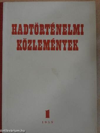 Hadtörténelmi közlemények 1959/1-2.