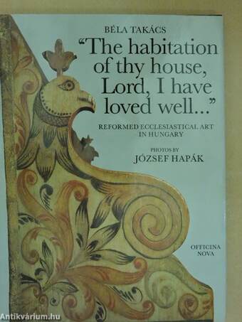 "The habitation of thy house, Lord, I have loved well..."