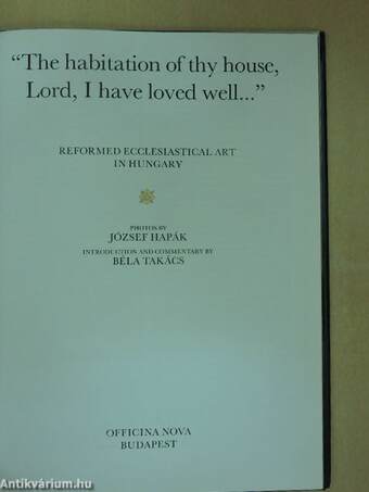 "The habitation of thy house, Lord, I have loved well..."