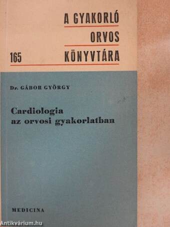 Cardiologia az orvosi gyakorlatban