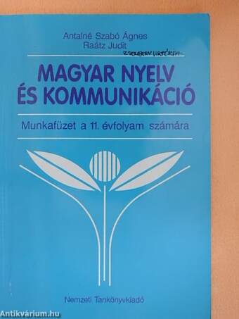 Magyar nyelv és kommunikáció - Munkafüzet a 11. évfolyam számára