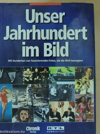 Unser Jahrhundert im Bild