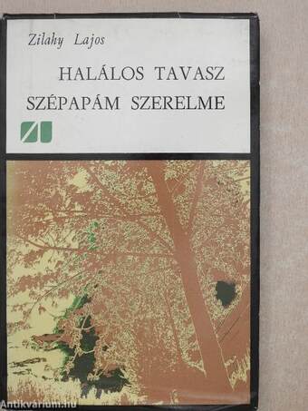 Halálos tavasz/Szépapám szerelme