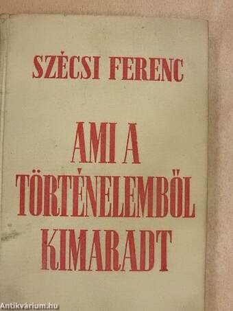 Ami a történelemből kimaradt