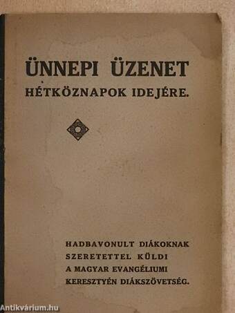 Ünnepi üzenet hétköznapok idejére