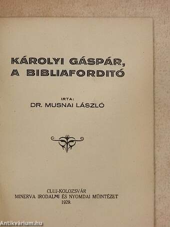 Károlyi Gáspár, a bibliaforditó