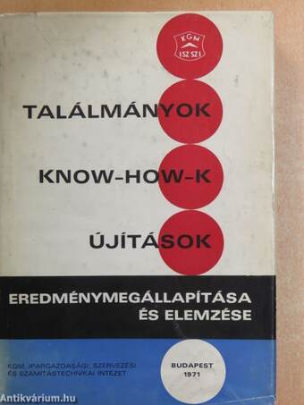 Találmányok, Know-How-k, újítások eredménymegállapítása és elemzése