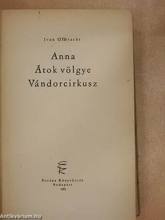 Anna/Átok völgye/Vándorcirkusz