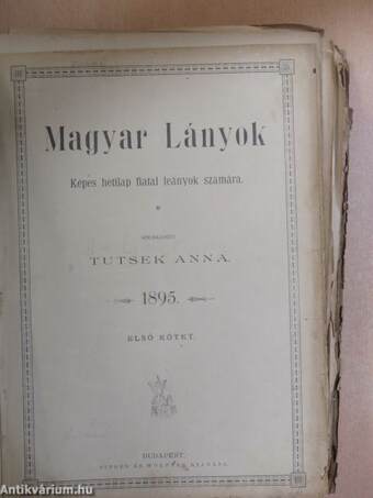 Magyar Lányok 1895. január-deczember (rossz állapotú)