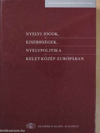 Nyelvi jogok, kisebbségek, nyelvpolitika Kelet-Közép-Európában