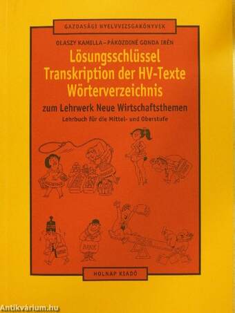 Lösungsschlüssel/Transkription der HV-Texte/Wörterverzeichnis zum Lehrwerk neue Wirtschaftsthemen