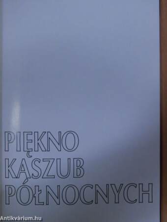 Piękno Kaszub północnych