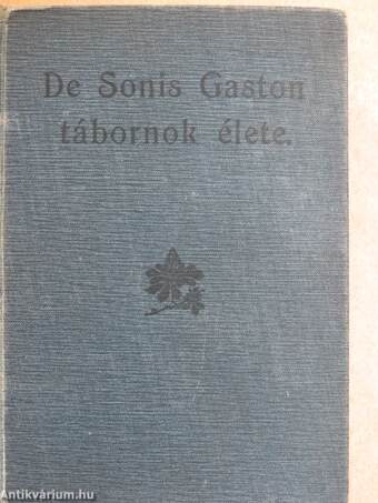 De Sonis Gaston tábornok élete