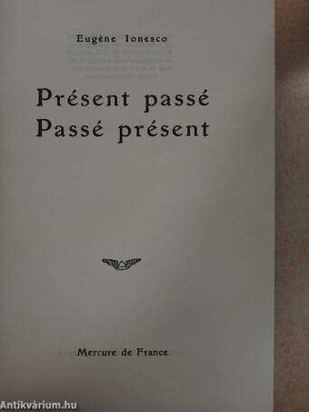 Présent passé, Passé present