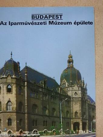 Budapest - Az Iparművészeti Múzeum épülete