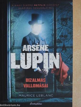 Arséne Lupin bizalmas vallomásai