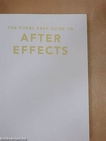 The Focal Easy Guide to After Effects