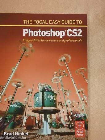 The Focal Easy Guide to Photoshop CS2