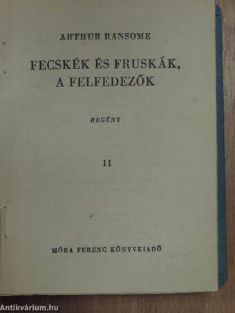 Fecskék és Fruskák, a felfedezők I-II./Hódító Robur